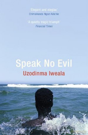 Speak No Evil - Uzodinma Iweala [KSIĄŻKA]