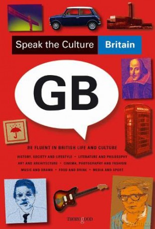 Speak the Culture: Britain (Speak the Culture) (Speak the Culture) (Speak the Culture) - Andrew Whittaker [KSIĄŻKA]