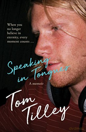 Speaking In Tongues: A Memoir - Tilley [KSIĄŻKA]