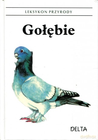 Gołębie - leksykon przyrody - Slavibor Petrzilka, Milan Tyller [KSIĄŻKA]