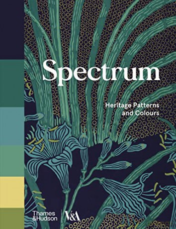 Spectrum (Victoria and Albert Museum): Heritage Patterns and Colours - Ros Byam Shaw [KSIĄŻKA]