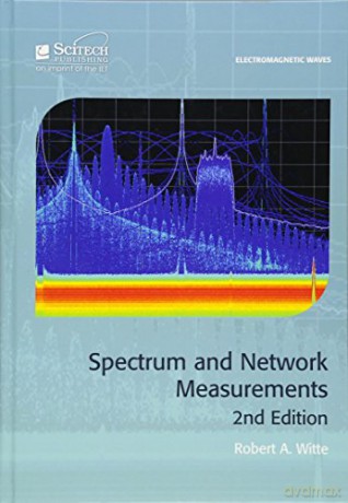 Spectrum and Network Measurements (Em Waves) (Electromagnetic Waves) - Witte [KSIĄŻKA]