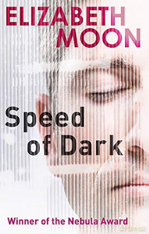 Speed Of Dark: Winner of the Nebula Award (Tom Thorne Novels) - Elizabeth Moon [KSIĄŻKA]