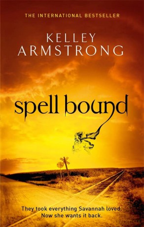 Spell Bound - Kelley Armstrong [KSIĄŻKA]