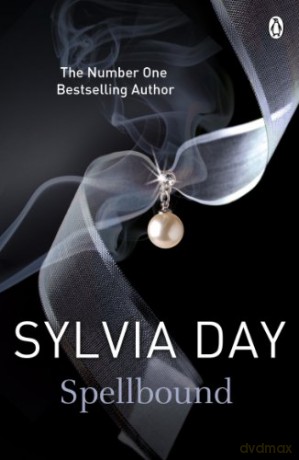 Spellbound - Sylvia Day [KSIĄŻKA]