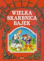 Wielka skarbnica bajek - Opracowanie zbiorowe [KSIĄŻKA]