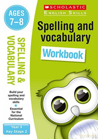 Spelling and Vocabulary practice activities for children ages 7-8 (Year 3). Perfect for Home Learning.: (Scholastic English Skills) - Christine Moorcroft [KSIĄŻKA]