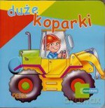 Przesuwanki. Duże koparki -  [KSIĄŻKA]