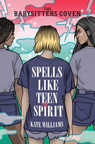 Spells Like Teen Spirit (The Babysitters Coven) - Kate M Williams [KSIĄŻKA]