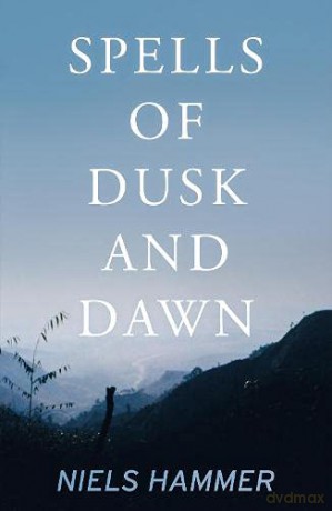 Spells of Dusk and Dawn - Niels Hammer [KSIĄŻKA]