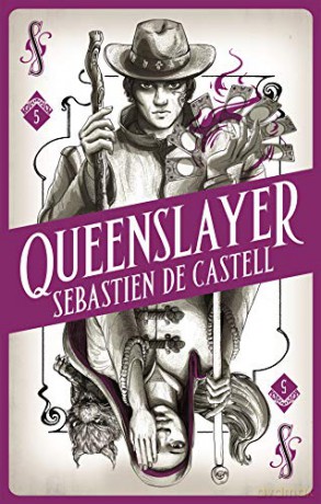 Spellslinger 5: Queenslayer - Sebastien de Castell [KSIĄŻKA]