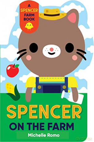 Spencer on the Farm (Spencer the Cat) - Michelle Romo [KSIĄŻKA]
