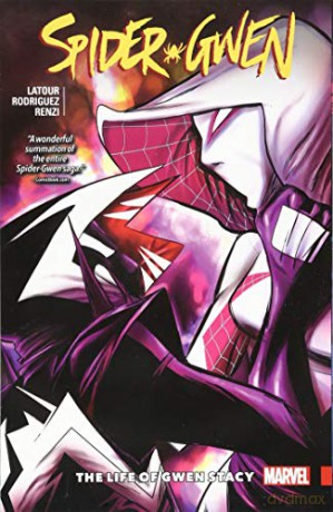 Spider-Gwen Vol. 6: The Life and Times of Gwen Stacy (Spider-Gwen (2015)) - Robbi Rodriguez [KSIĄŻKA]
