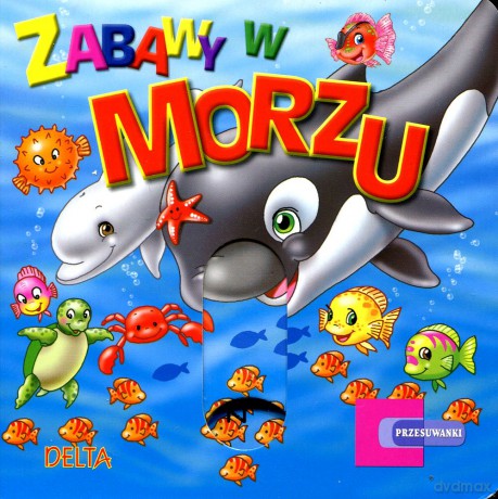 Przesuwanki. Zabawy w morzu -  [KSIĄŻKA]