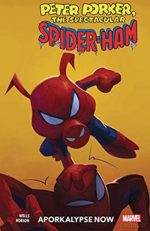 Spider-Ham Vol. 1: Aporkalypse Now! - Will Robson [KSIĄŻKA]