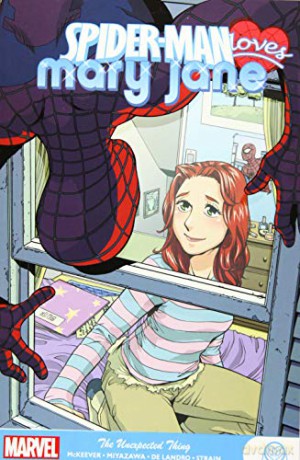 Spider-Man Loves Mary Jane: The Unexpected Thing - Sean McKeever [KSIĄŻKA]