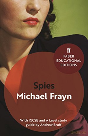 Spies: With IGCSE and A Level study guide (Faber Educational Editions) - Michael Frayn [KSIĄŻKA]