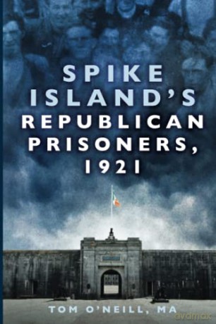 Spike Island's Republican Prisoners - O'Neill [KSIĄŻKA]