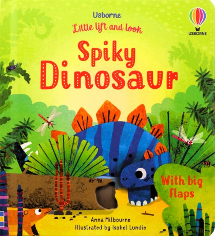 Spiky Dinosaur (Little Lift and Look): 1 - Anna Milbourne [KSIĄŻKA]