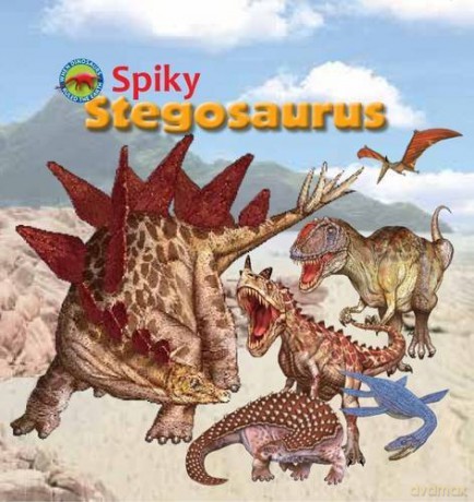 Spiky Stegosaurus (When Dinosaurs Ruled the Earth) - Tortoise Dreaming [KSIĄŻKA]