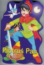 Bajka. Piotruś Pan -  [KSIĄŻKA]