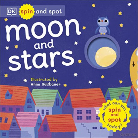 Spin and Spot: Moon and Stars [KSIĄŻKA]