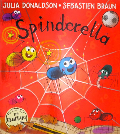 Spinderella: The perfect Halloween picture book for children from the author of The Gruffalo and Tales From Acorn Wood! - Julia Donaldson [KSIĄŻKA]