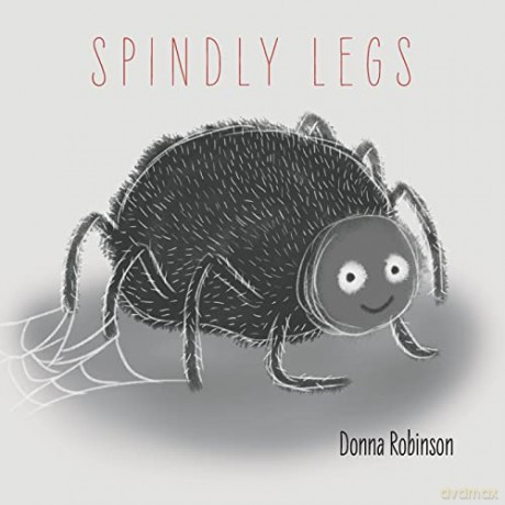 Spindly Legs - Donna Robinson [KSIĄŻKA]