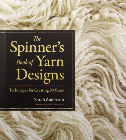 Spinner's Book of Yarn Designs: Techniques for Creating 80 Yarns - Sarah Anderson [KSIĄŻKA]