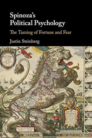 Spinoza's Political Psychology: The Taming of Fortune and Fear - Justin Steinberg [KSIĄŻKA]