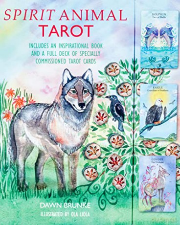 Spirit Animal Tarot: Includes an inspirational book and a full deck of specially commissioned tarot cards - Dawn Brunke [KSIĄŻKA]