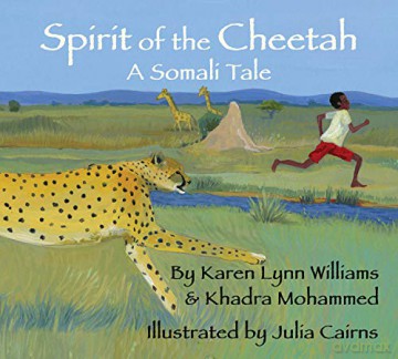 Spirit of the Cheetah: A Somali Tale - Karen Lynn Williams [KSIĄŻKA]