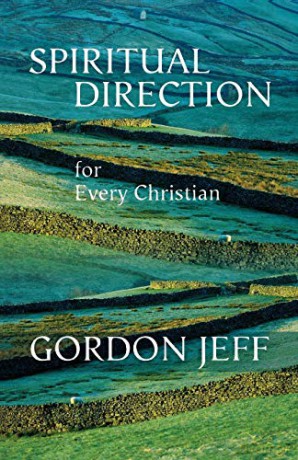 Spiritual Direction for Every Christian - Gordon Jeff [KSIĄŻKA]