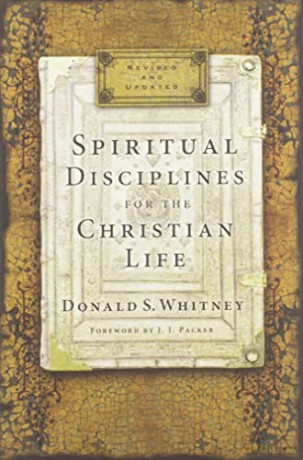 Spiritual Disciplines for the Christian Life - Donald S. Whitney [KSIĄŻKA]