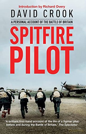 Spitfire Pilot: A Personal Account of the Battle of Britain - Crook David [KSIĄŻKA]