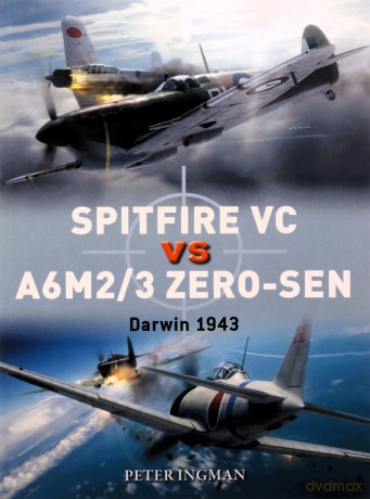 Spitfire VC vs A6M2/3 Zero-sen: Darwin 1943 (Duel) - Peter Ingman [KSIĄŻKA]