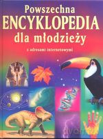 Powszechna encyklopedia dla młodzieży z adresami internetowymi - Emma Helbrough [KSIĄŻKA]