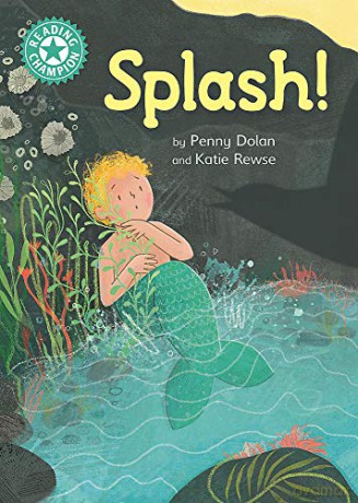 Splash!: Independent Reading Turquoise 7 (Reading Champion) - Penny Dolan [KSIĄŻKA]