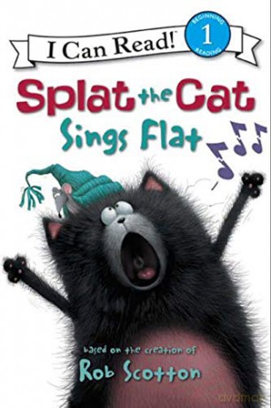 Splat the Cat: Splat the Cat Sings Flat (I Can Read! Splat the Cat - Level 1 (Quality)) - Rob Scotton [KSIĄŻKA]