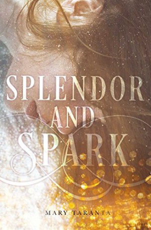 Splendor and Spark - Mary Taranta [KSIĄŻKA]