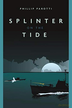 Splinter on the Tide (Casemate Fiction) - Phillip Parotti [KSIĄŻKA]