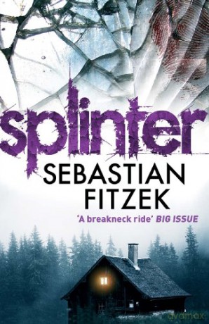 Splinter: A gripping, chilling psychological thriller - Sebastian Fitzek [KSIĄŻKA]