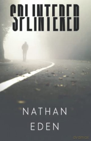 Splintered - Nathan Eden [KSIĄŻKA]
