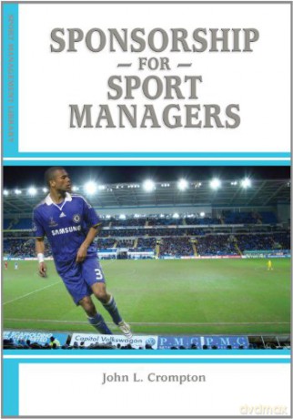 Sponsorship for Sport Managers - John L Crompton [KSIĄŻKA]