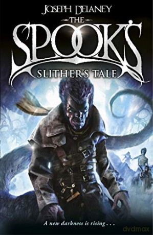 Spook's: Slither's Tale: Book 11 (The Wardstone Chronicles, 11) - Joseph Delaney [KSIĄŻKA]