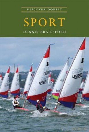 Sport (Discover Dorset) - Dennis Brailsford [KSIĄŻKA]