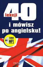 40 lekcji i mówisz po angielsku + CD - Opracowanie zbiorowe [KSIĄŻKA]