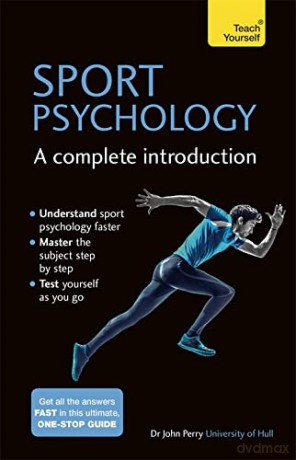 Sport Psychology: A Complete Introduction (Teach Yourself) - John Perry [KSIĄŻKA]