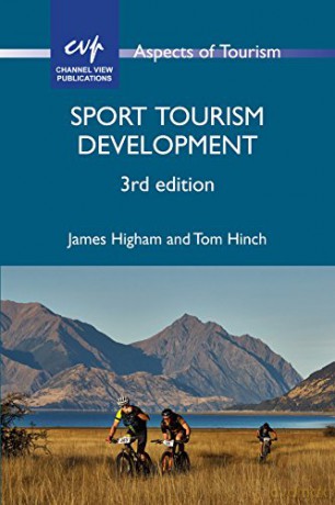 Sport Tourism Development (Aspects of Tourism): 84 - James Higham [KSIĄŻKA]