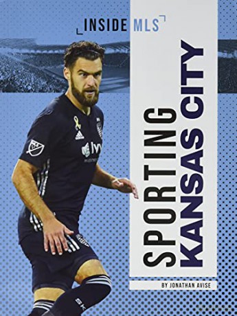 Sporting Kansas City (Inside MLS) - Jonathan Avise [KSIĄŻKA]